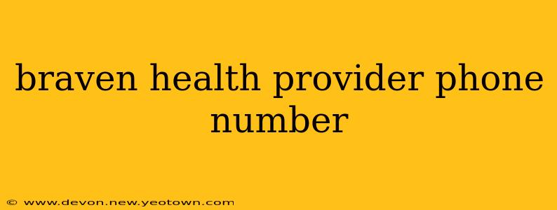 braven health provider phone number