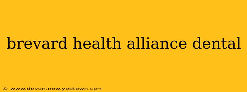 brevard health alliance dental