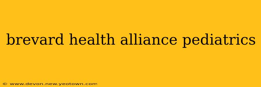 brevard health alliance pediatrics