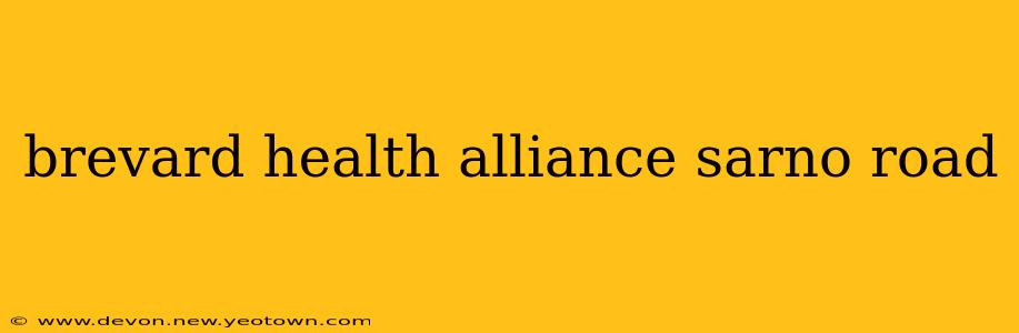 brevard health alliance sarno road