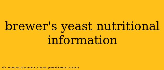 brewer's yeast nutritional information