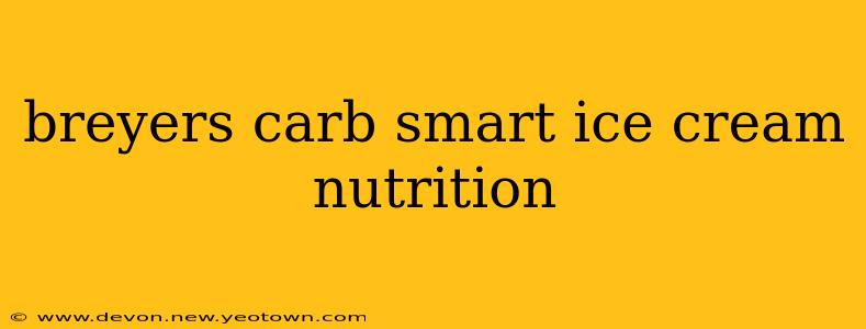 breyers carb smart ice cream nutrition