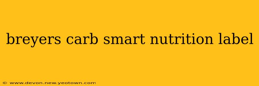 breyers carb smart nutrition label