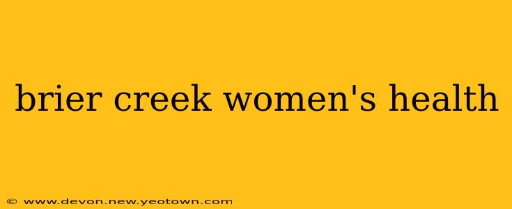 brier creek women's health
