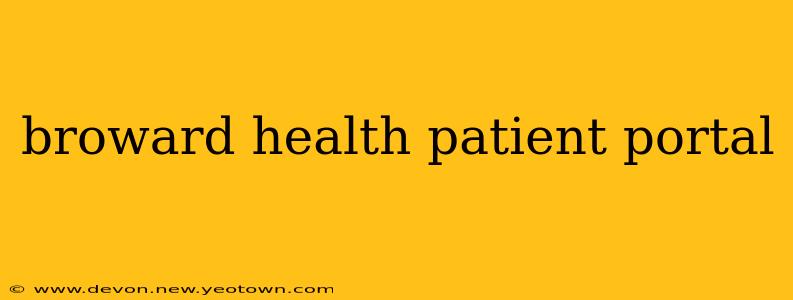 broward health patient portal