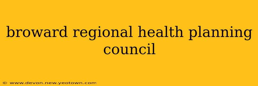 broward regional health planning council