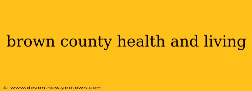 brown county health and living