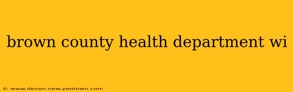brown county health department wi