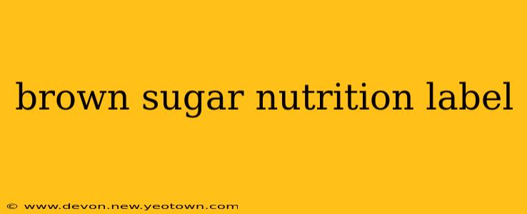 brown sugar nutrition label
