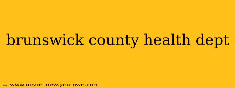 brunswick county health dept