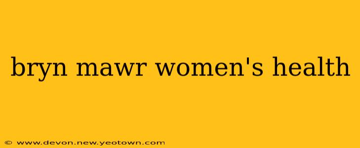 bryn mawr women's health