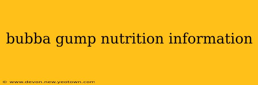bubba gump nutrition information