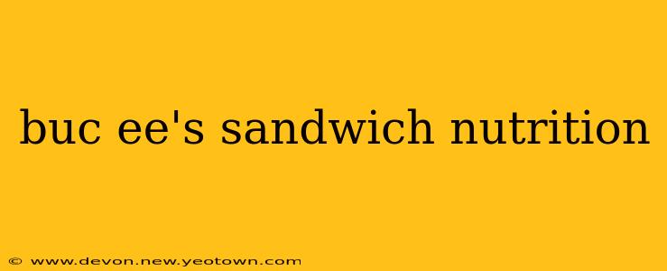 buc ee's sandwich nutrition