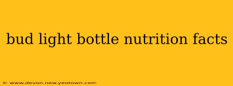 bud light bottle nutrition facts