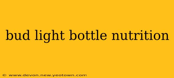 bud light bottle nutrition
