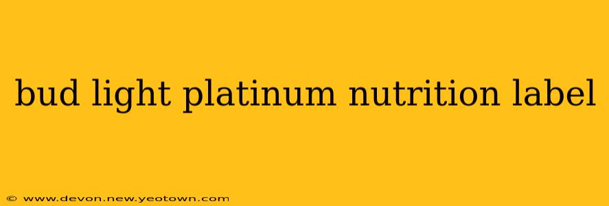 bud light platinum nutrition label