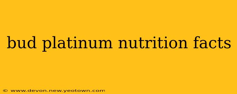 bud platinum nutrition facts