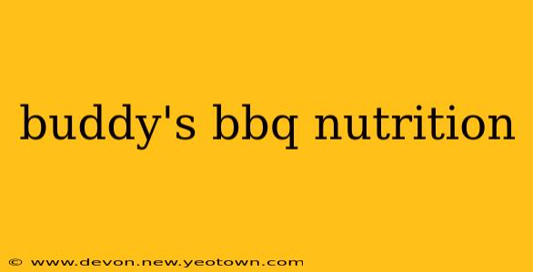 buddy's bbq nutrition