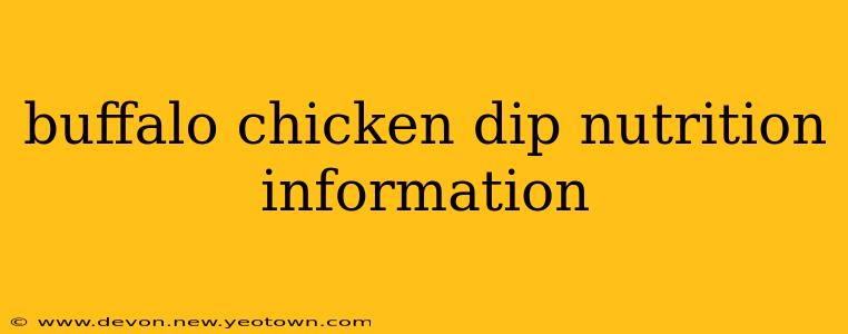 buffalo chicken dip nutrition information