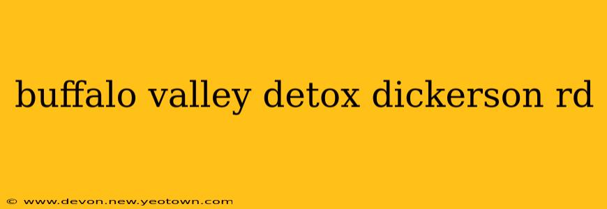 buffalo valley detox dickerson rd