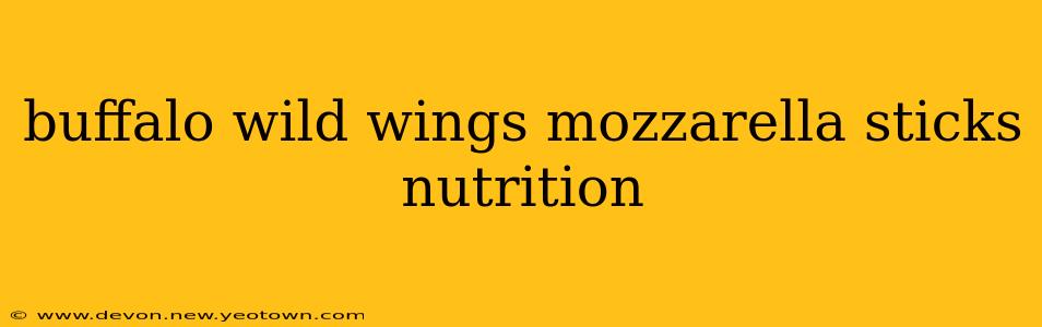 buffalo wild wings mozzarella sticks nutrition