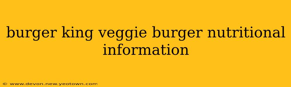 burger king veggie burger nutritional information