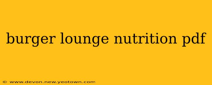 burger lounge nutrition pdf