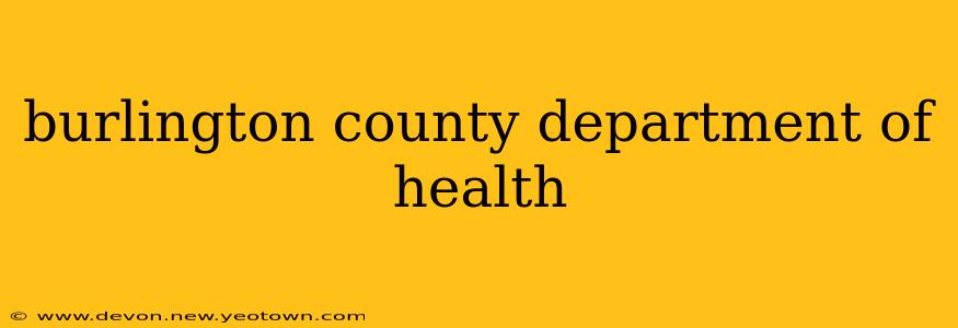burlington county department of health