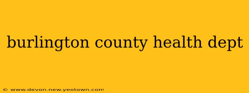 burlington county health dept