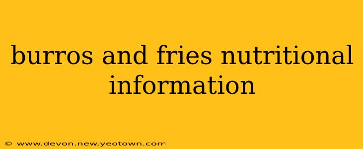 burros and fries nutritional information