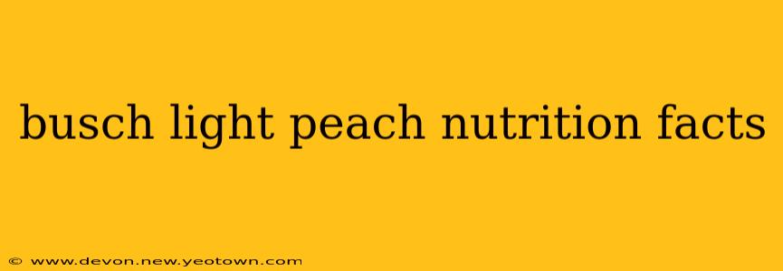 busch light peach nutrition facts