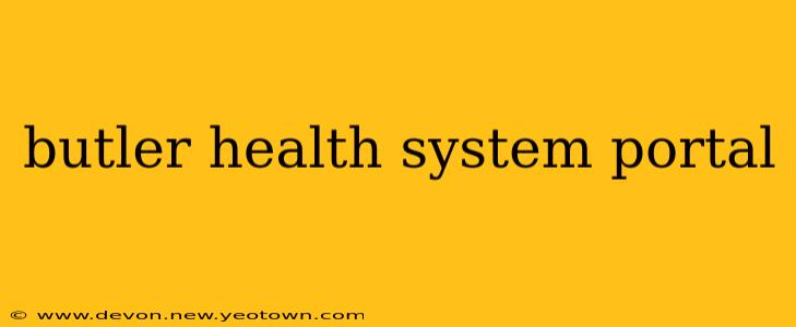 butler health system portal