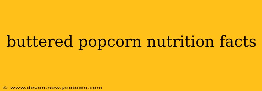 buttered popcorn nutrition facts