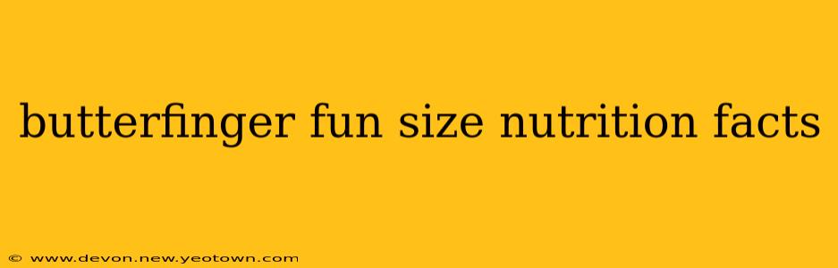 butterfinger fun size nutrition facts