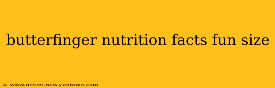 butterfinger nutrition facts fun size