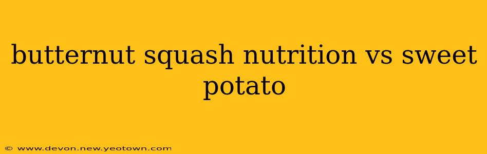 butternut squash nutrition vs sweet potato