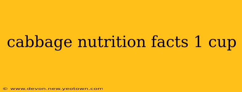 cabbage nutrition facts 1 cup