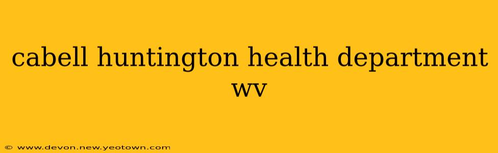 cabell huntington health department wv