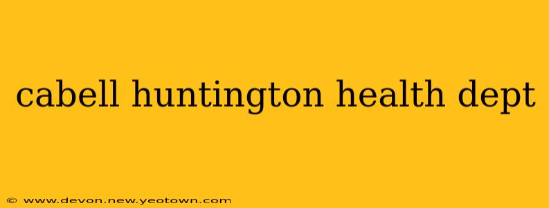 cabell huntington health dept