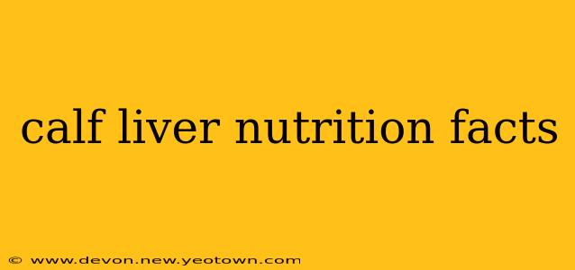 calf liver nutrition facts