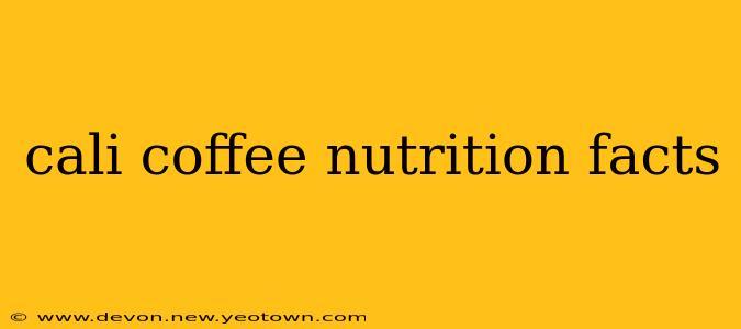 cali coffee nutrition facts