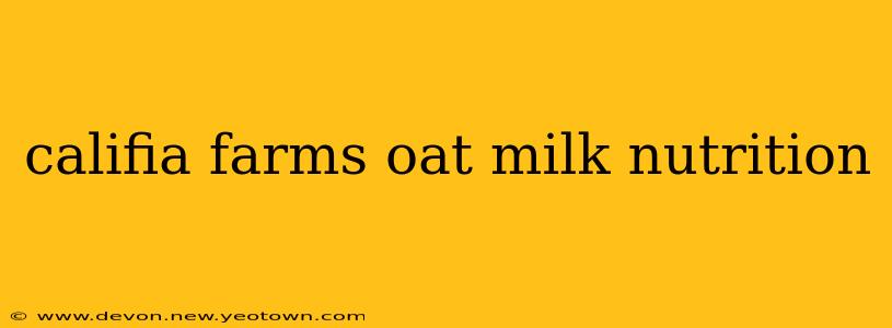 califia farms oat milk nutrition