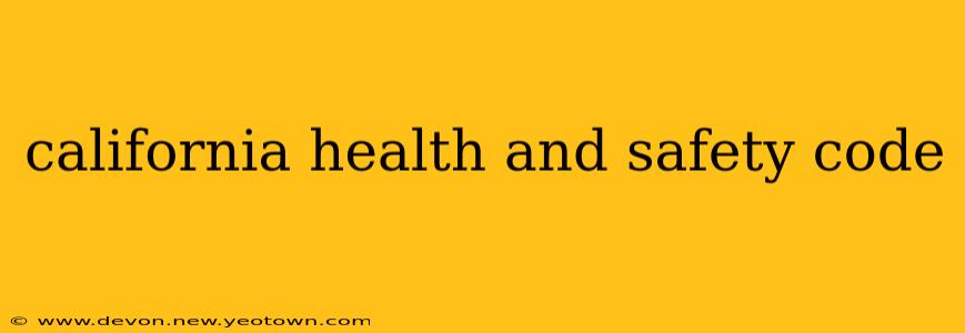 california health and safety code