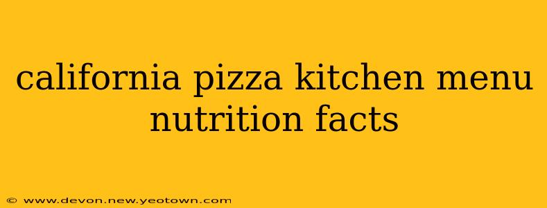 california pizza kitchen menu nutrition facts