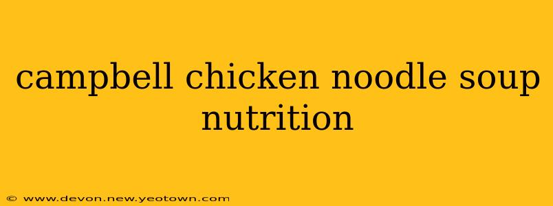 campbell chicken noodle soup nutrition