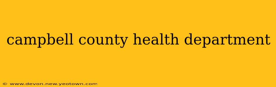 campbell county health department
