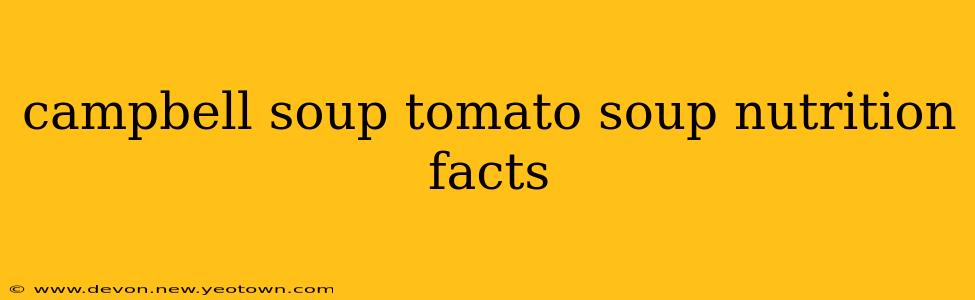 campbell soup tomato soup nutrition facts