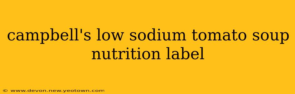 campbell's low sodium tomato soup nutrition label