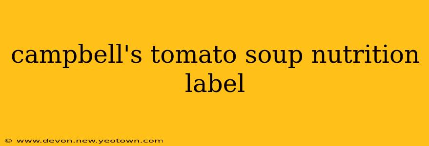 campbell's tomato soup nutrition label