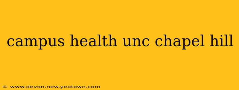 campus health unc chapel hill